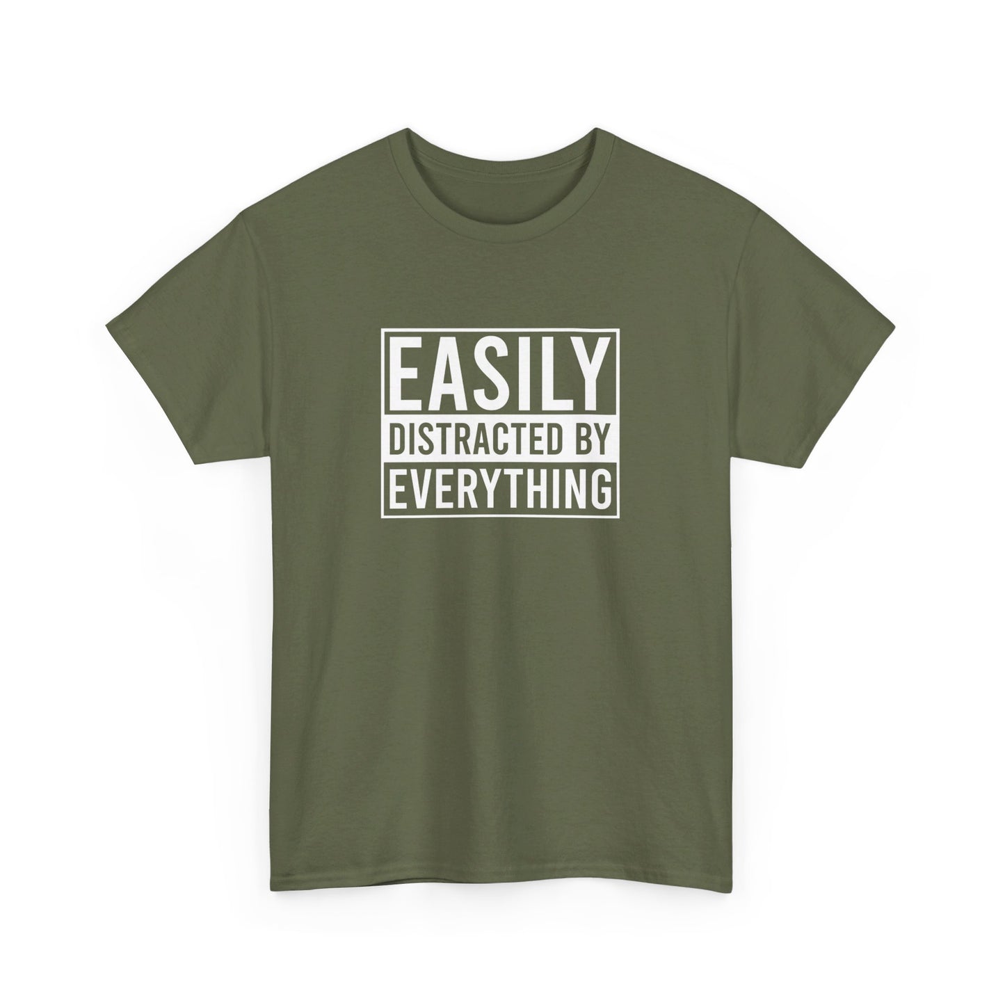 Front view of an olive green T-shirt with the text "Easily Distracted by Everything" in bold white letters. Part of the Vivid Divergence Sensory Friendly Unisex Tees Range.