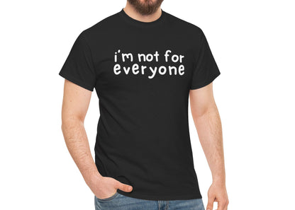 A person wearing a black T-shirt with the text "I'm Not For Everyone" in white lettering. Part of the Vivid Divergence Sensory Friendly Unisex Tees Range.