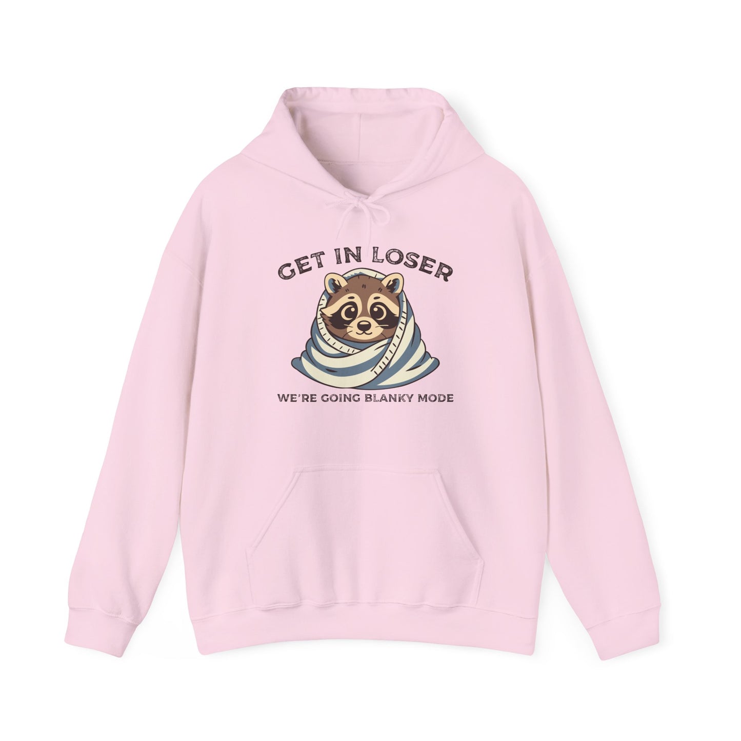 Front view of a pink hoodie featuring a raccoon wrapped in a blanket with the text "Get in Loser, We're Going Blanky Mode." Part of the Vivid Divergence Sensory Friendly Unisex Hoodie Range.