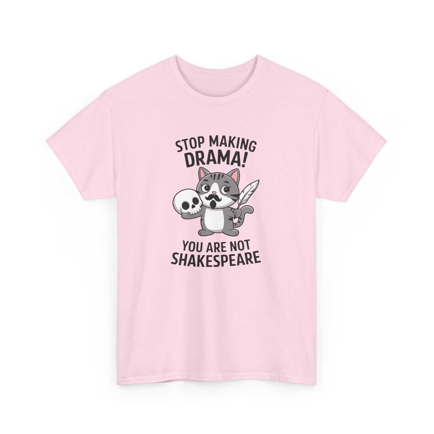 Hanging front view of a pink T-shirt featuring a cute cat holding a skull and text that reads "Stop Making Drama! You Are Not Shakespeare." Part of the Vivid Divergence Sensory Friendly Unisex Tees Range.