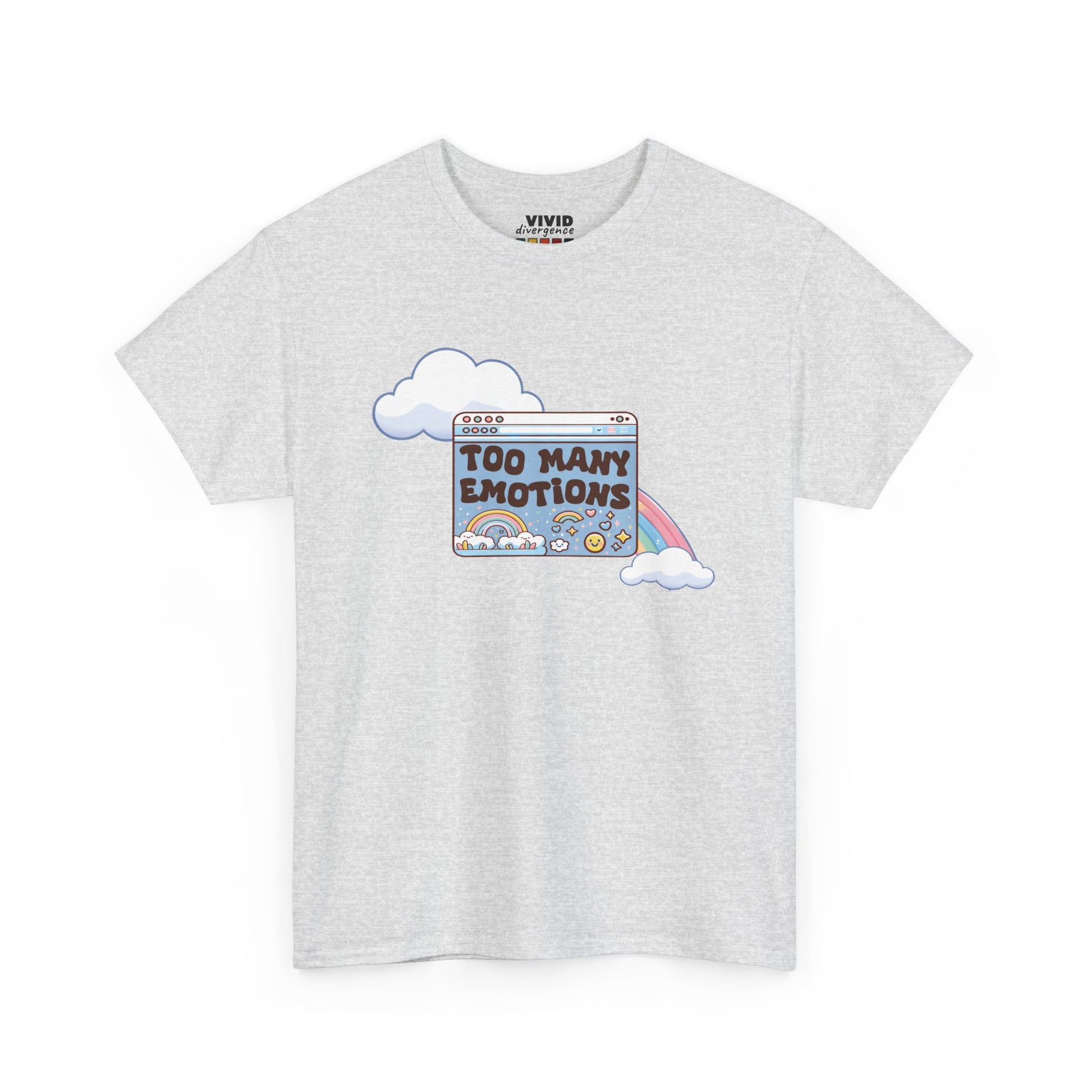 Front view of light grey T-shirt featuring a retro computer window with text "Too Many Emotions" and a rainbow arching behind it. Maximum feelings, minimal RAM. Part of the Vivid Divergence Memewear Collection!
