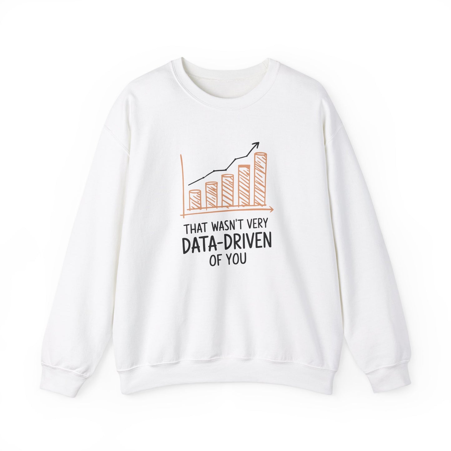 Front view of a white sweatshirt featuring a rising bar graph illustration with the text "That Wasn't Very Data-Driven of You." Part of the Vivid Divergence Sensory Friendly Unisex Sweater Jumper Range.