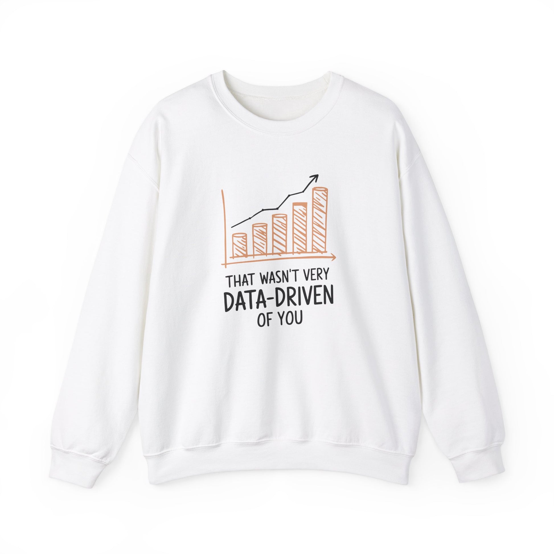 Front view of a white sweatshirt featuring a rising bar graph illustration with the text "That Wasn't Very Data-Driven of You." Part of the Vivid Divergence Sensory Friendly Unisex Sweater Jumper Range.