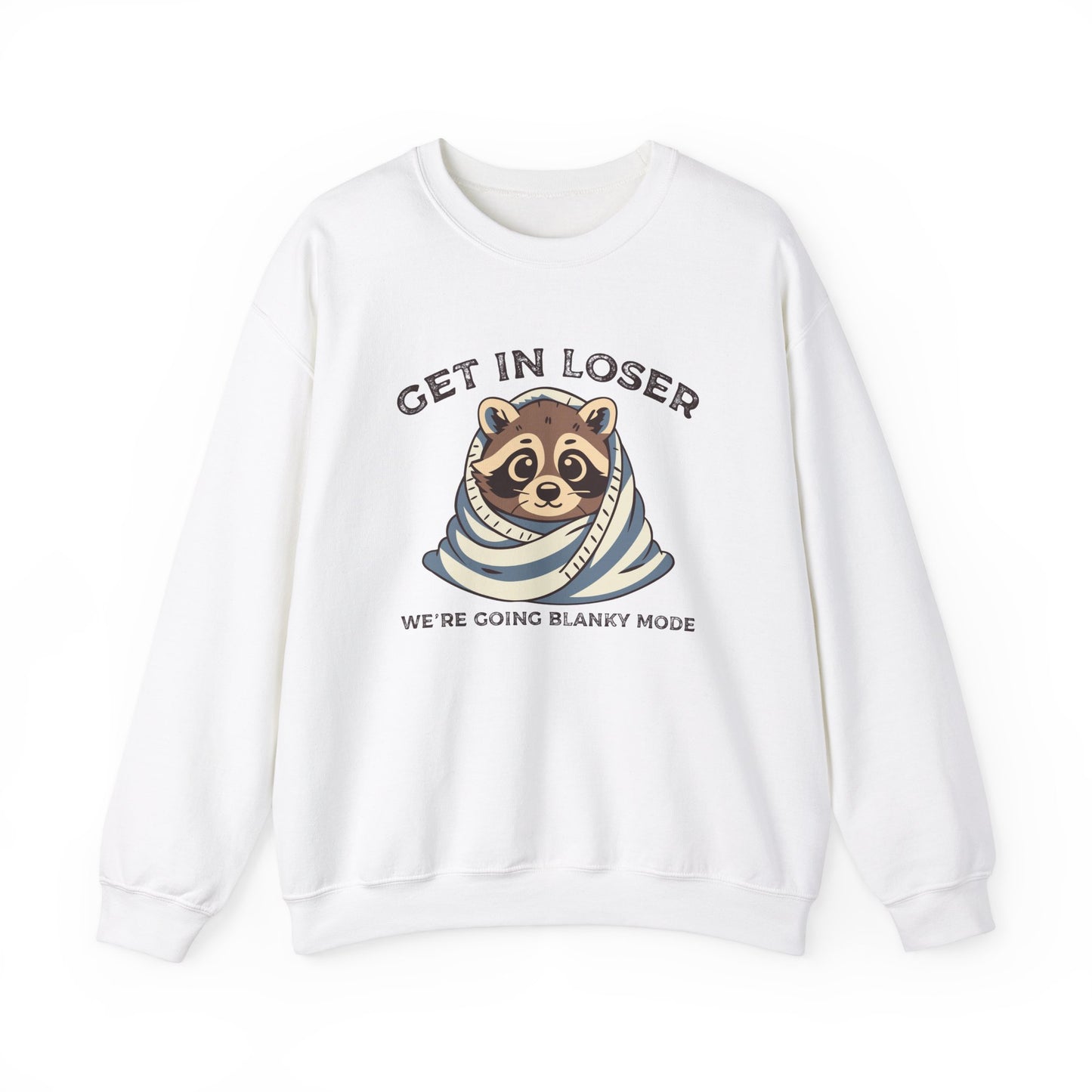 Front view of a white sweatshirt featuring a raccoon wrapped in a blanket with the text "Get in Loser, We're Going Blanky Mode." Part of the Vivid Divergence Sensory Friendly Unisex Sweater Jumper Range.