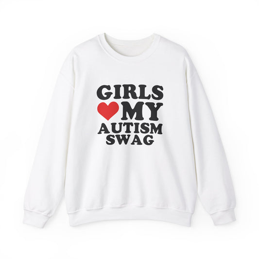 Front view of a white sweatshirt featuring bold black text that reads "Girls ❤️ My Autism Swag," with a red heart symbol. Part of the Vivid Divergence Sensory Friendly Unisex Sweater Jumper Range.