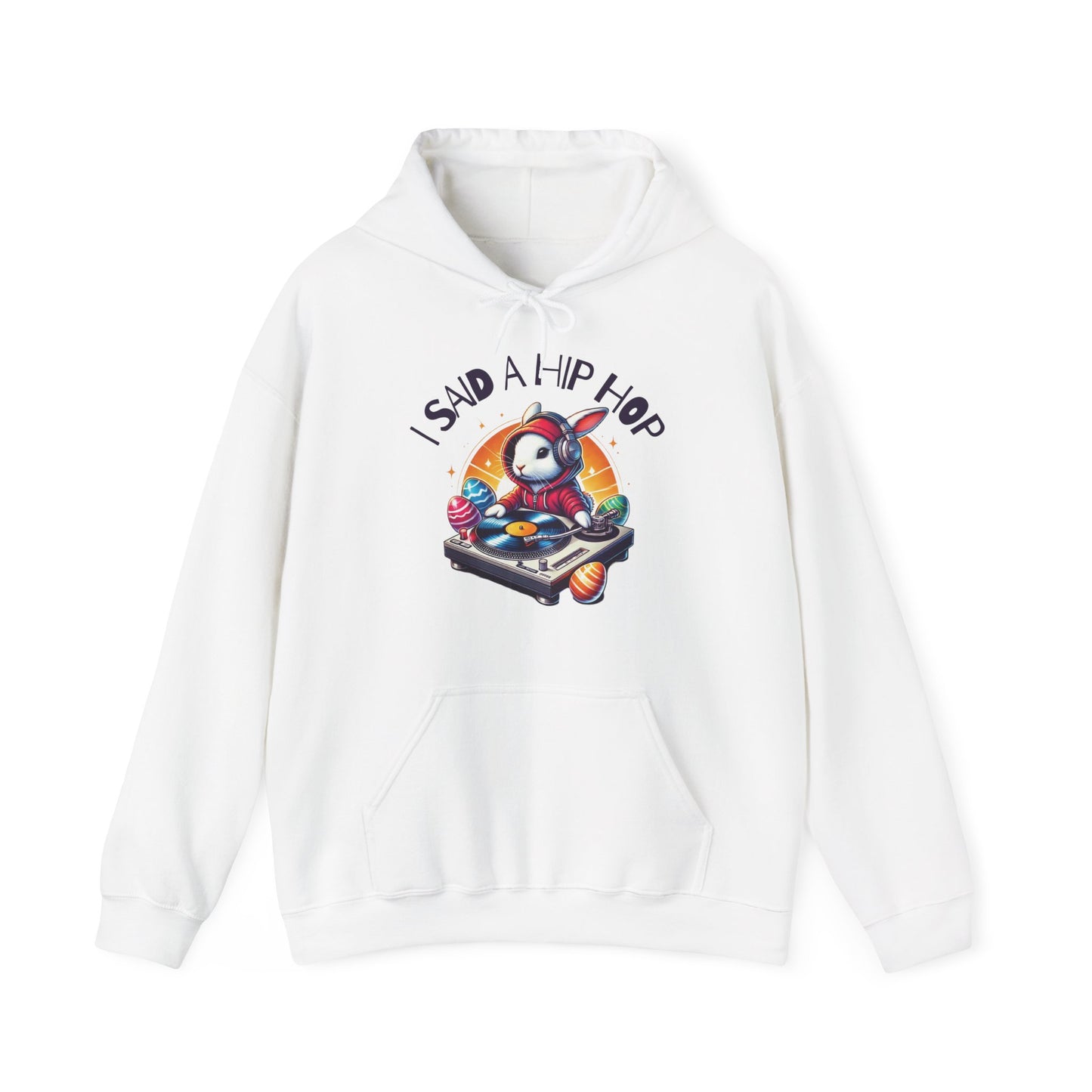 Front view of white hoodie with “I Said A Hip Hop” Easter design. Part of the Vivid Divergence Sensory Friendly Unisex Hoodies Range.