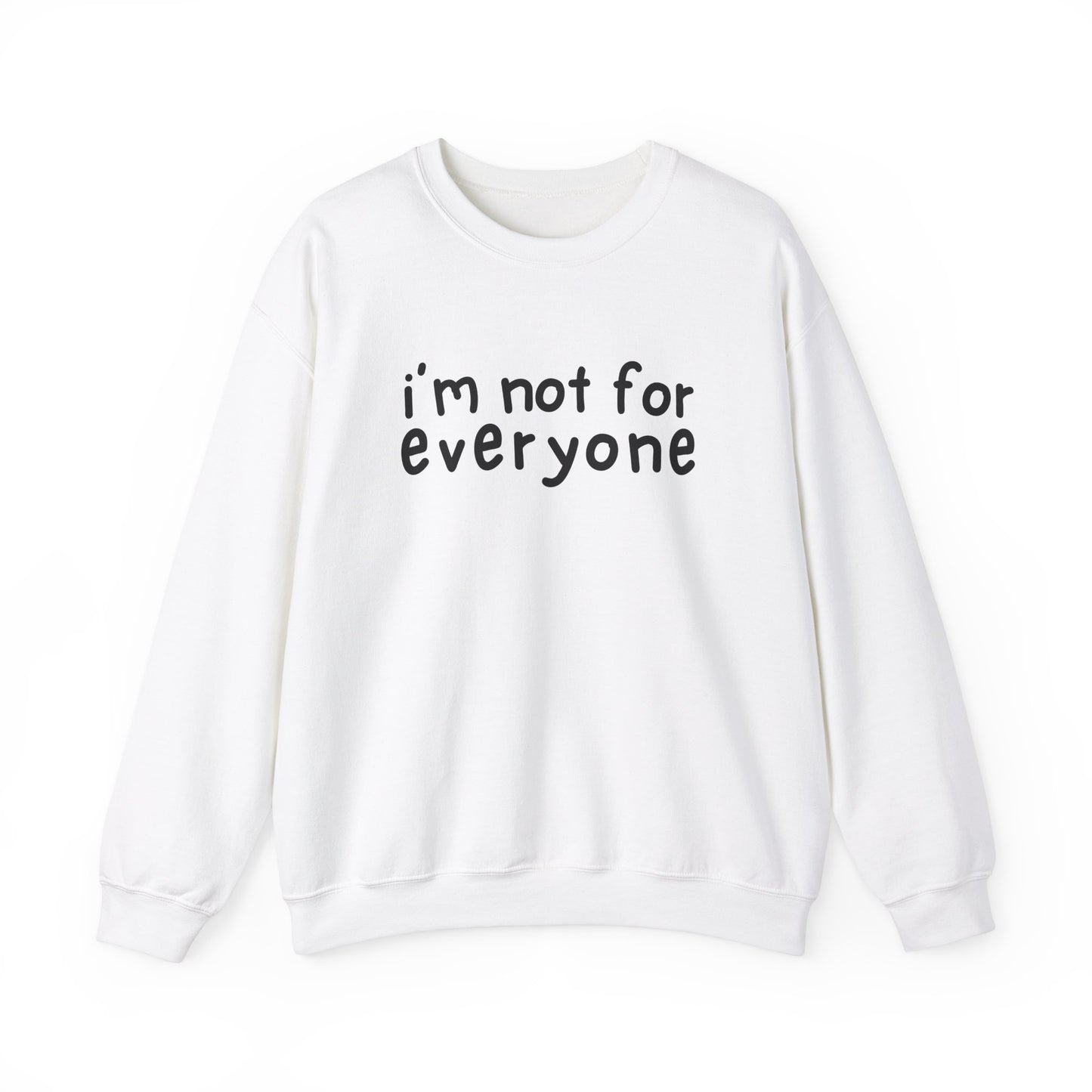 Front view of a white sweater jumper with the text "I'm Not For Everyone" in bold black lettering. Part of the Vivid Divergence Sensory Friendly Unisex Sweater Jumper Range.