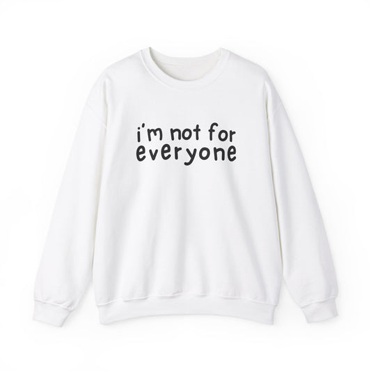 Front view of a white sweater jumper with the text "I'm Not For Everyone" in bold black lettering. Part of the Vivid Divergence Sensory Friendly Unisex Sweater Jumper Range.