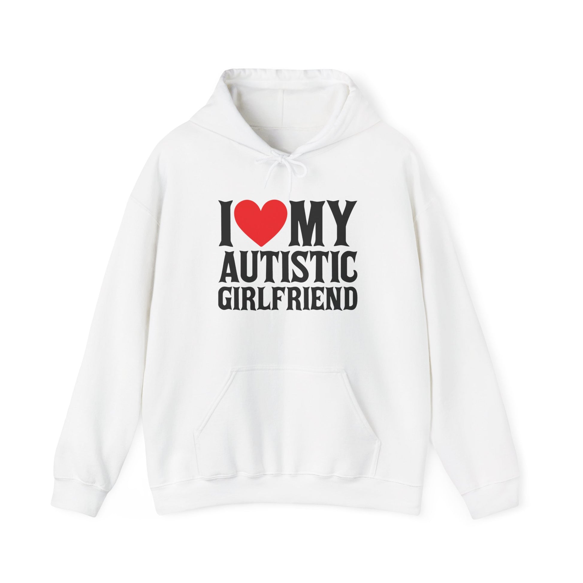 Front view of a white hoodie featuring bold black text that reads "I ❤️ My Autistic Girlfriend," with a red heart symbol. Part of the Vivid Divergence Sensory Friendly Unisex Hoodie Range.
