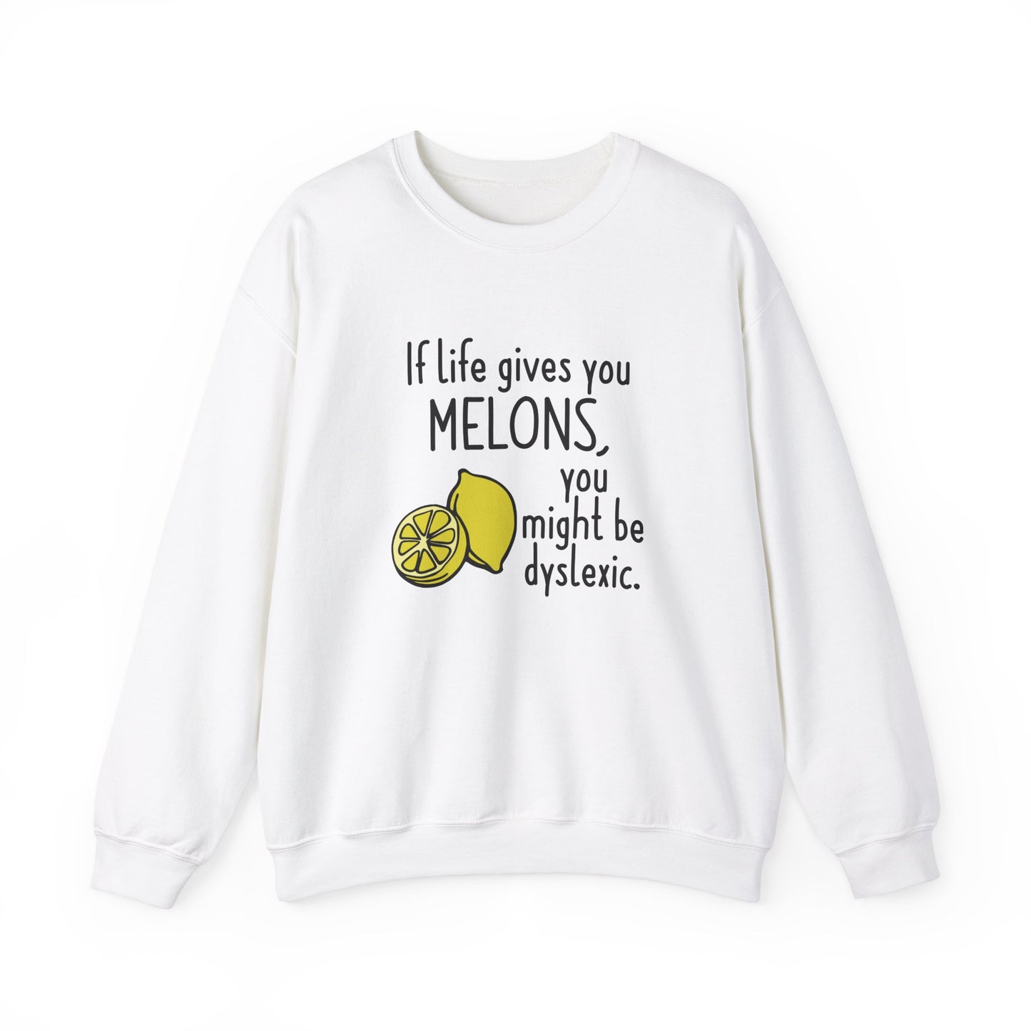 Front view of a white sweatshirt featuring an illustration of melons and the text "If Life Gives You Melons, You Might Be Dyslexic." Part of the Vivid Divergence Sensory Friendly Unisex Sweater Jumper Range.