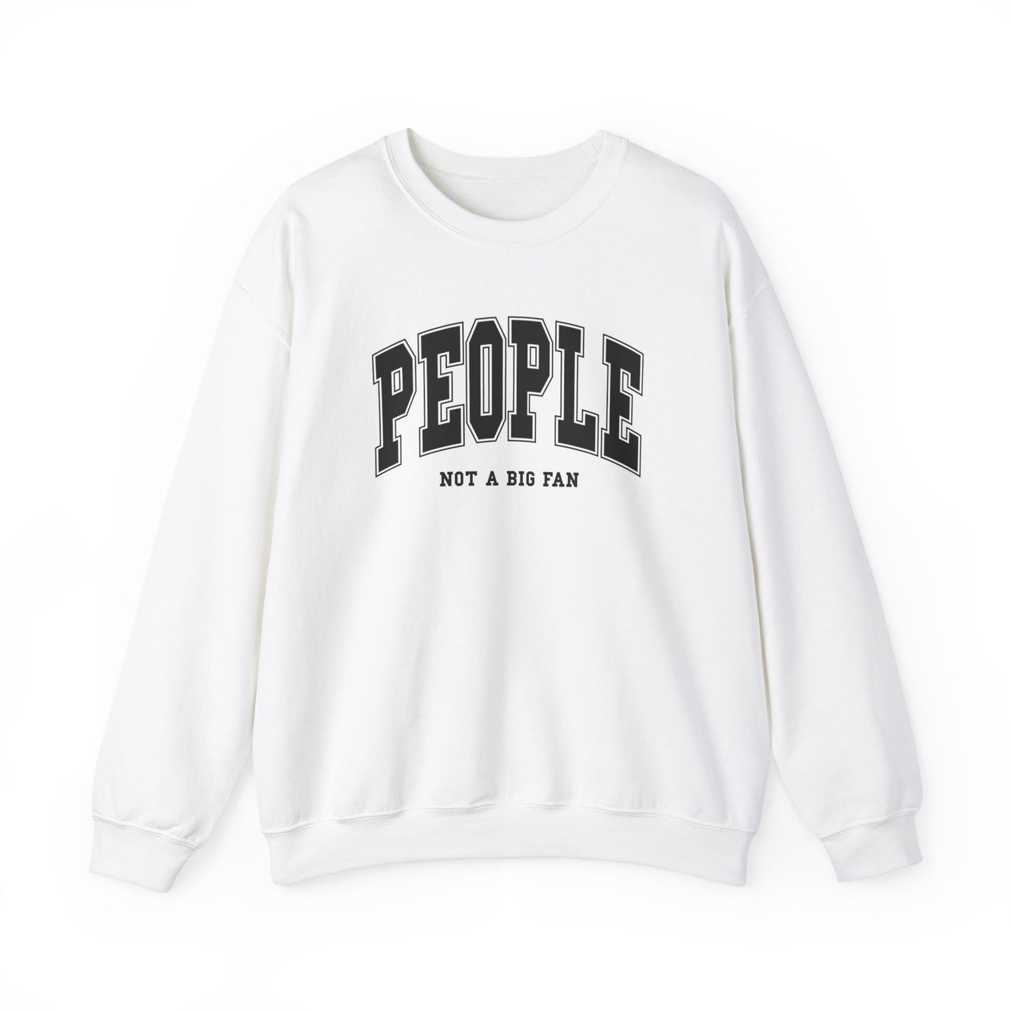 Front view of a white sweater jumper with the text "People. Not a Big Fan" in bold black lettering. Part of the Vivid Divergence Sensory Friendly Unisex Sweater Jumper Range.