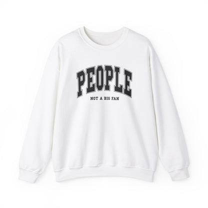 Front view of a white sweater jumper with the text "People. Not a Big Fan" in bold black lettering. Part of the Vivid Divergence Sensory Friendly Unisex Sweater Jumper Range.