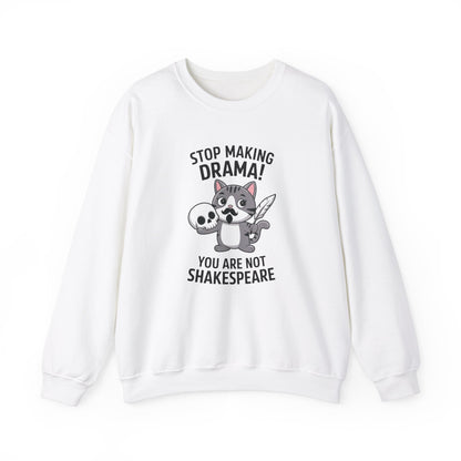 Front view of a white sweatshirt featuring a cartoon cat holding a skull with the text "Stop Making Drama! You Are Not Shakespeare." Part of the Vivid Divergence Sensory Friendly Unisex Sweater Jumper Range.