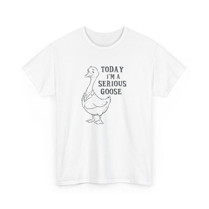 Front view of a white T-shirt with "Today I'm A Serious Goose" in gray text and a simple goose illustration. Part of the Vivid Divergence Sensory Friendly Unisex Tees Range.