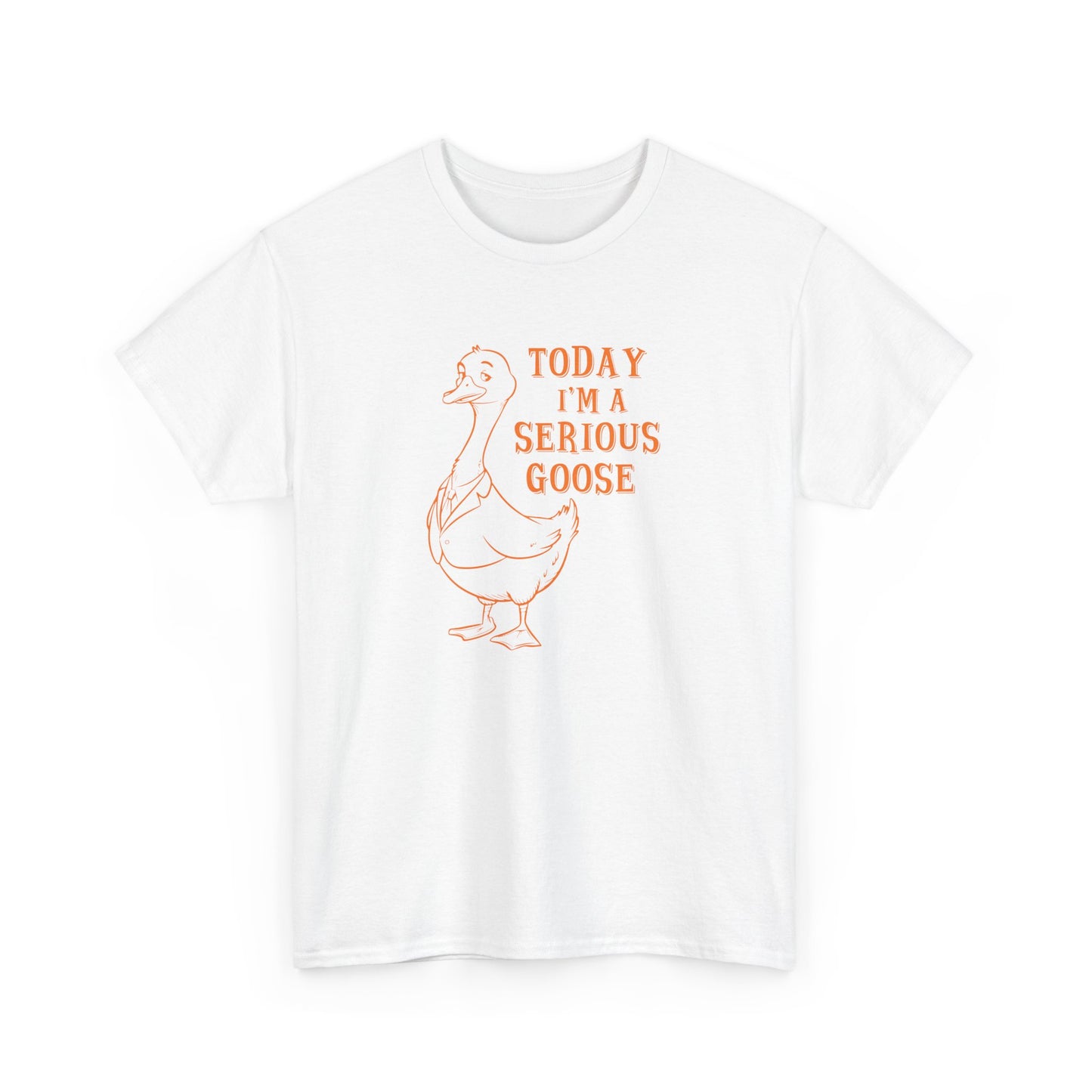 Front view of a white T-shirt with "Today I'm A Serious Goose" in orange text and a simple goose illustration. Part of the Vivid Divergence Sensory Friendly Unisex Tees Range.