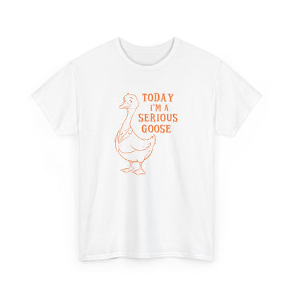 Front view of a white T-shirt with "Today I'm A Serious Goose" in orange text and a simple goose illustration. Part of the Vivid Divergence Sensory Friendly Unisex Tees Range.