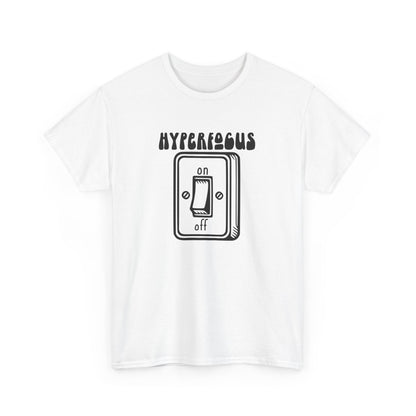 Front view of a white T-shirt with the text "Hyperfocus" and an on/off switch graphic design. Part of the Vivid Divergence Sensory Friendly Unisex Tees Range.