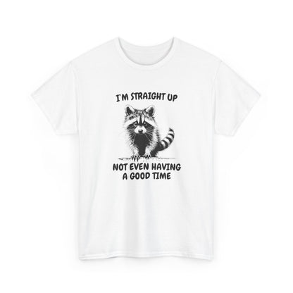 Front view of a white T-shirt featuring a distressed raccoon graphic with the text "I'm Straight Up Not Even Having a Good Time." Part of the Vivid Divergence Sensory Friendly Unisex Tees Range.