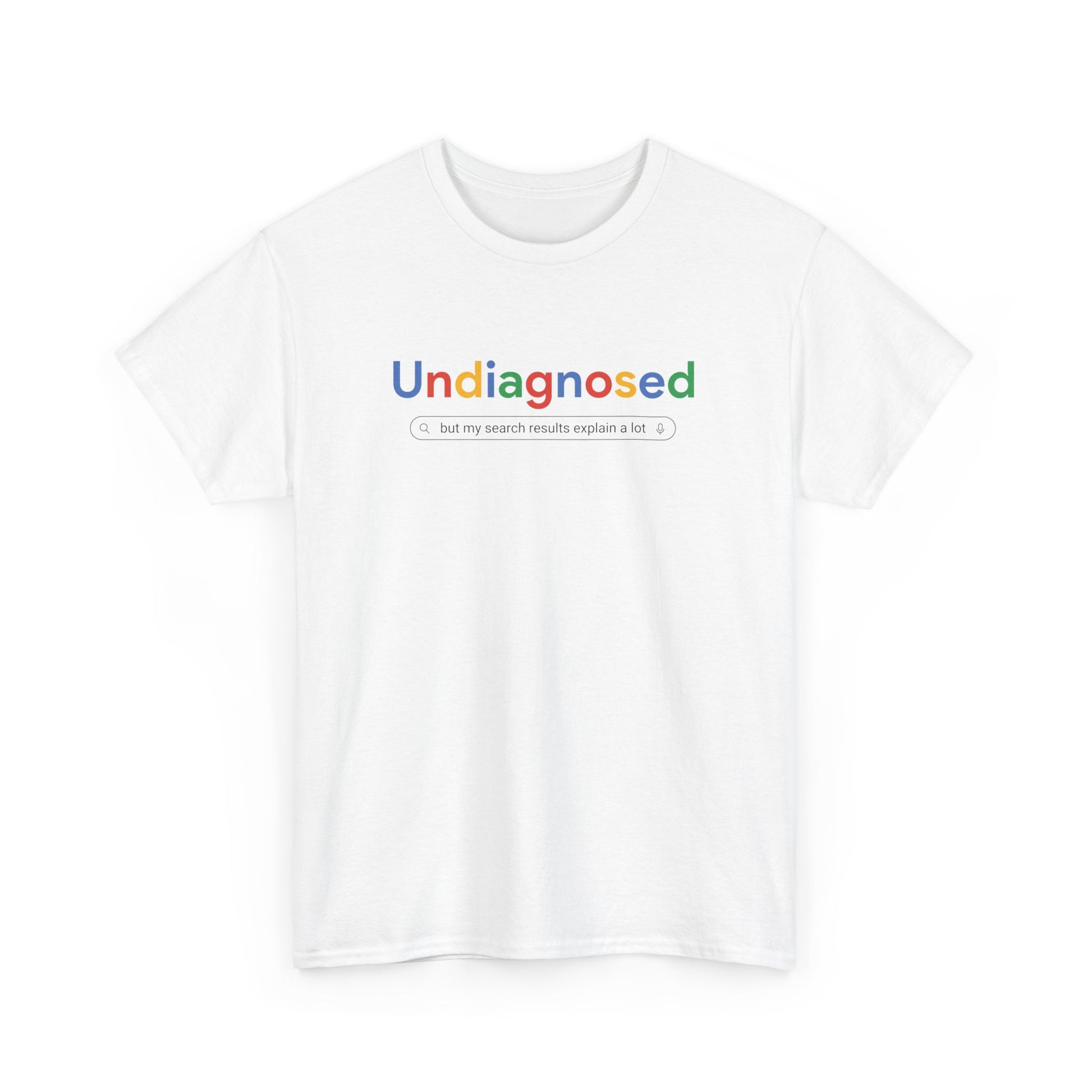 Front view of a white T-shirt with the text "Undiagnosed" styled in the Google logo font and colors, followed by the phrase "A Comprehensive Self-Diagnosis." Part of the Vivid Divergence Sensory Friendly Unisex Tees Range.